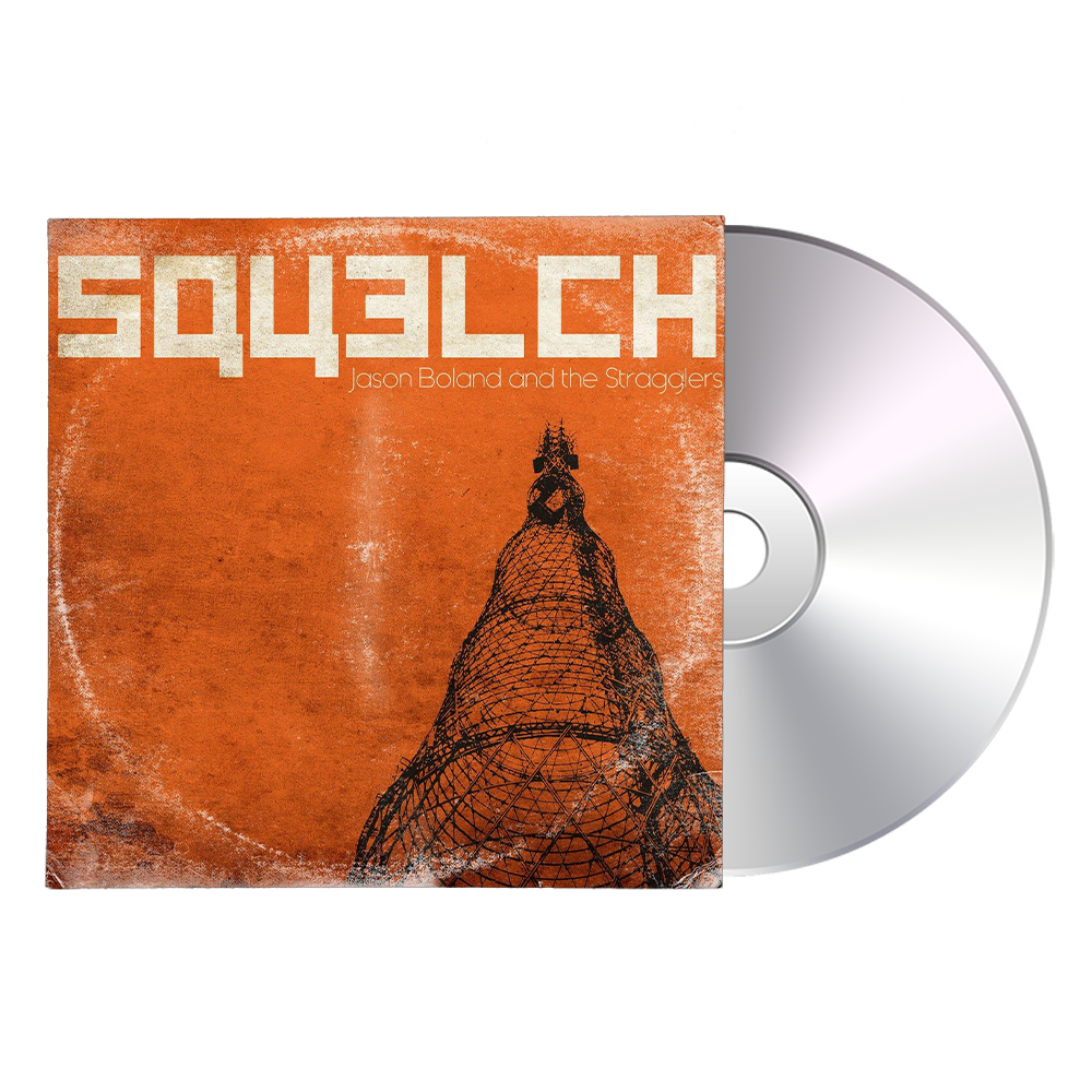 Squelch CD - Jason Boland & the Stragglers